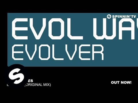 Evol Waves - Evolver (Original Mix)