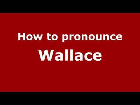 How to pronounce Wallace