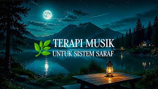Download lagu Terapi Musik untuk Sistem Saraf 🌿 Musik Relaksasi yang Menenangkan & Suara Alam mp3 Download lagu Terapi Musik untuk Sistem Saraf 🌿 Musik Relaksasi yang Menenangkan & Suara Alam mp3