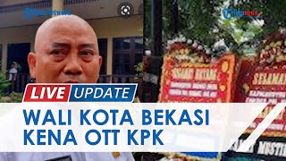 Wali Kota Bekasi Rahmat Effendy Kini Kena OTT KPK seusai Heboh Anggaran Karangan Bunga Rp 1 Miliar