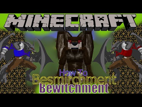 Minecraft. Bewitchment Besmirchment add on. How To. 1.16.5