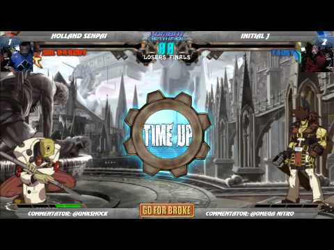 Go for Broke GGXrd Losers and Grand Finals