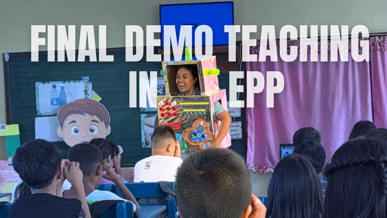 FINAL DEMONSTRATION TEACHING IN EPP