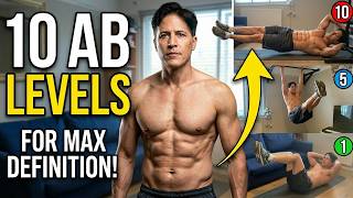 10 Levels of Ab Exercises for Maximum Definition!