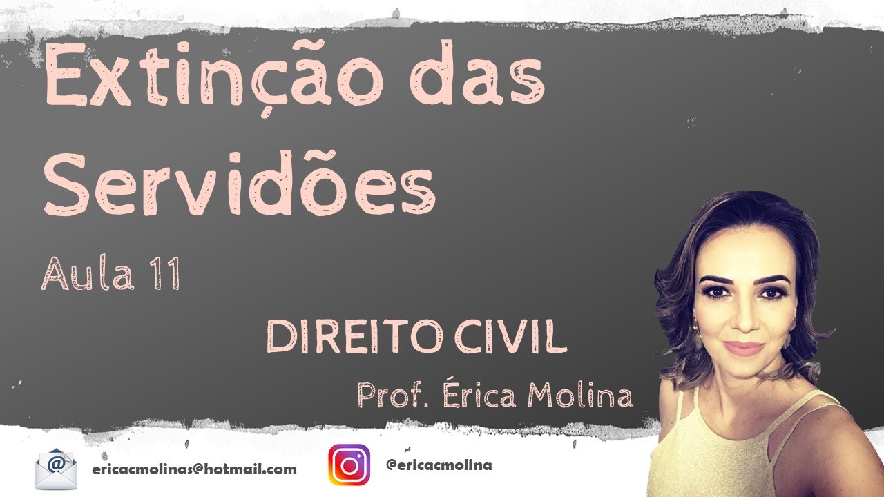 AULA 11 - EXTINÇÃO DAS SERVIDÕES