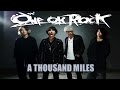 ONE OK ROCK - A Thousand Miles 
