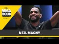 Neil Magny Has ‘Raised Hand’ Multiple Times to Fight Khamzat Chimaev - The MMA Hour