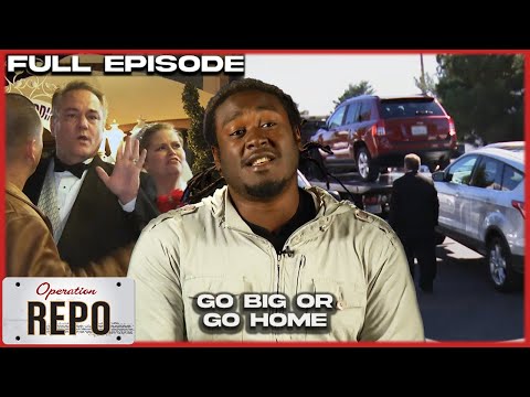 Go Big or Go Home | FULL EPISODE | Operation Repo
