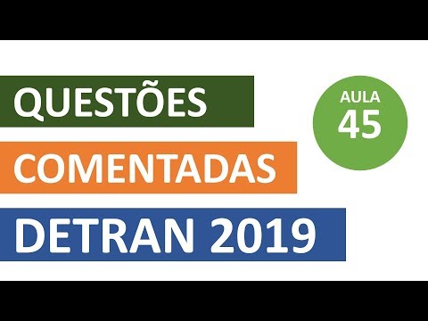 SIMULADO DETRAN QUESTÕES 2019 - AULA 45 #SimuladoLegTransito #Detran2019