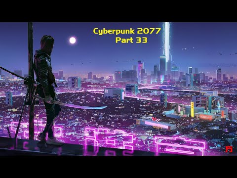 CYBERPUNK 2077: Part 33 Johnny's Last Gig!Judy Romance NSFW Blind Playthrough, Gameplay, Walkthrough