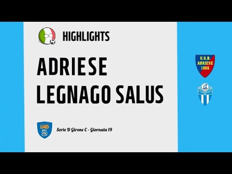 [HIGHLIGHTS] Serie D Girone C 25/26 - Day 19 - Adriese - Legnago Salus 
