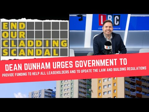 Dean Dunham urges government to help leaseholders caught up in the cladding scandal live on LBC