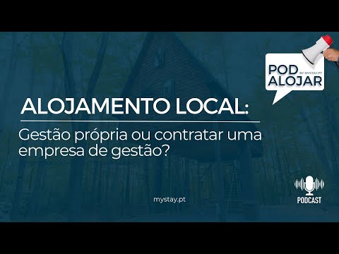 Alojamento Local: Gestão própria ou contratar uma empresa de gestão? - Ep. 14