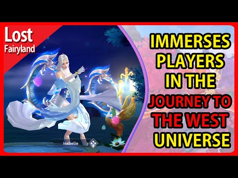 Lost Fairyland Mobile - a 3D MMORPG - immerses players in the Journey to the West Universe