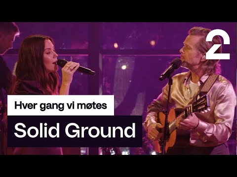 Marion Ravn og Espen Lind tolker Marit Larsens «Solid Ground» | Hver gang vi møtes | TV 2