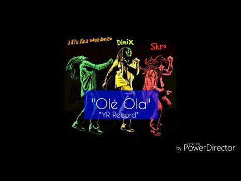 X Jill's Aka Weedman X Dinix X Skro - Olé Ola (YR Record) 2018