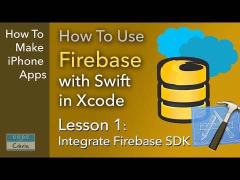 How To Use Firebase (Swift, Xcode) - Ep 1 - Integrate Firebase SDK