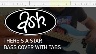 Ash - There&#39;s a Star (Bass Cover with Tabs)