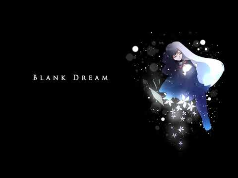 Blank Dream OST -  Memories