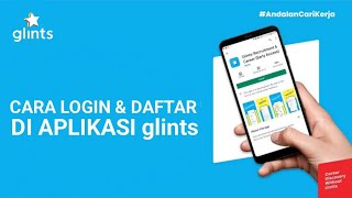 HOW TO SIGN UP AND LOG IN TO THE Glints APP