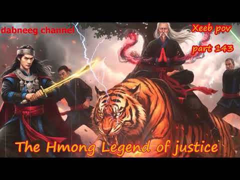 Xeeb Pov The Swordsman legend Episode 143 - Hmong Action Warrior Story
