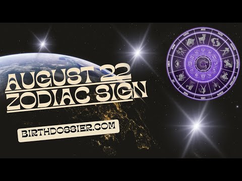 Revealing the Traits of August 22 Zodiac Sign