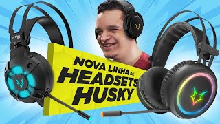 Conheça os NOVOS HEADSETS da Husky Gaming