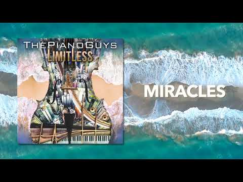 Miracles - The Piano Guys (Audio)
