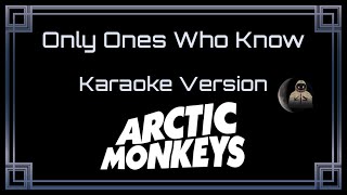 Arctic Monkeys - Only Ones Who Know [CC] [Karaoke Instrumental]