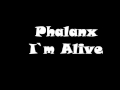 Phalanx - I`m Alive 