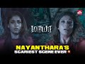 Nayanthara S Unforgettable Dhik Dhik Moment In Maya Tamil Horror Movie Sun NXT