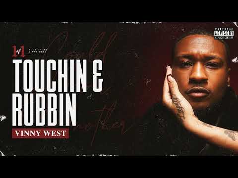 VINNY - Touchin & Rubbin (Official Audio)