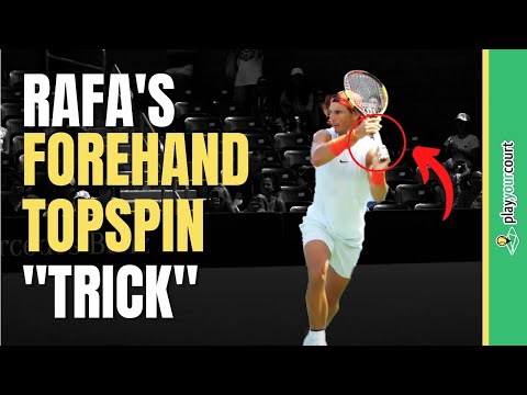 Get HUGE Forehand Topspin With This Rafa Trick