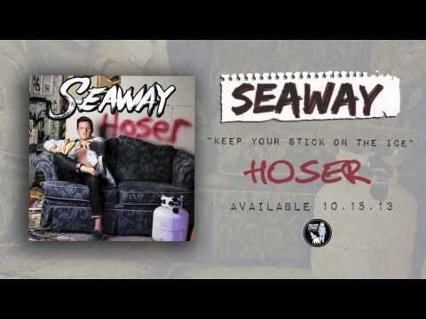 Seaway - Keep Your Stick On The Ice
