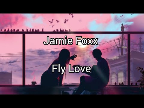 Fly Love (Rio) - Jamie Foxx