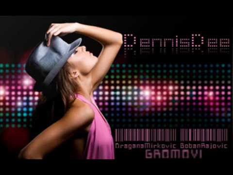 Dragana Mirkovic Feat. Boban Rajovic - Gromovi (2k10 by DennisDee) remix