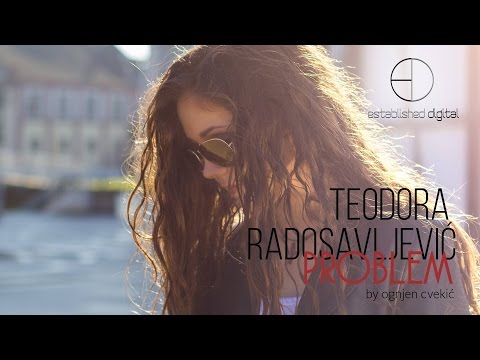 Teodora Radosavljevic - Problem