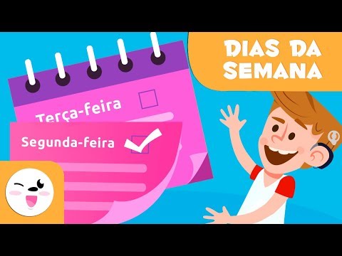 Dias da semana para crianças - Quais são os dias da semana? - Segunda-feira, terça-feira, ...