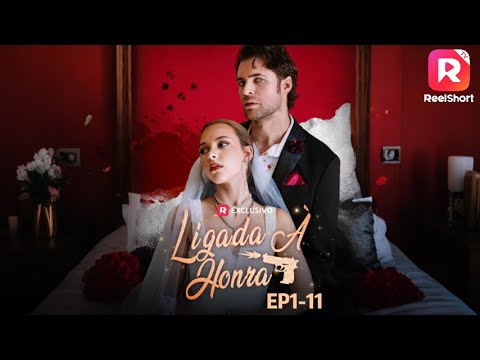 Ligada à Honra[EP1-13]丨ReelShort