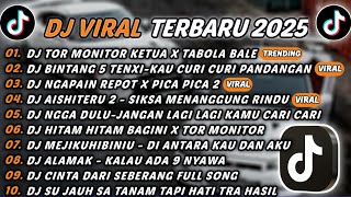 Download lagu DJ TIKTOK TERBARU 2025 - DJ TOR MONITOR KETUA X TABOLA BALE🎵DJ BINTANG 5 TENXI-KAU CURI PANDANGAN🎵 mp3