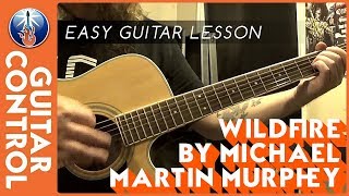 Easy Guitar Lesson on Wildfire by Michael Martin Murphey
