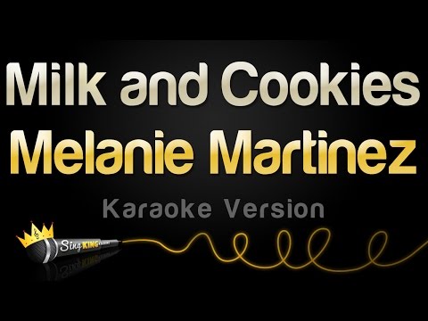 Melanie Martinez - Milk and Cookies (Karaoke Version)