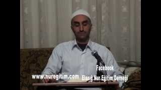 Risale-i Nur Dersi 16. 05. 2013 (Anlatan: Abdurrahman Gündüzalp)