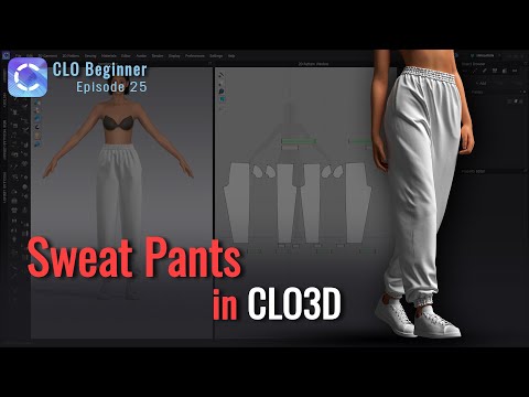 How to Model Sweat Pants in Clo3D - CLO Beginner Episode 25