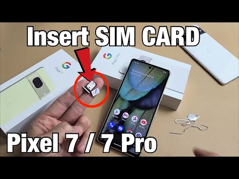 Pixel 7 / 7 Pro: How to Insert SIM CARD + Double Check Mobile Settings