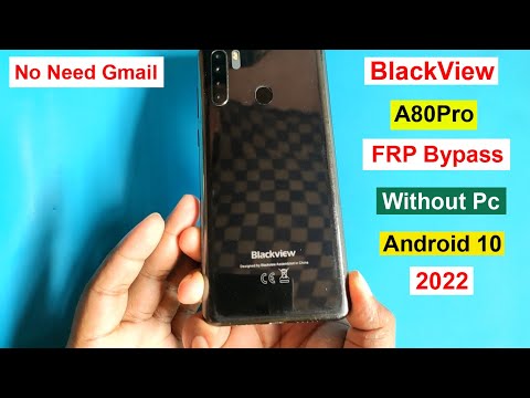 BlackView A80Pro FRP Bypass Android 10 New Method | Google Account Remove BlackView A80 Pro 2022