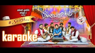 Sait Ji (karaoke) - Meesaya Murukku | Hiphop Tamizha