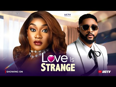 LOVE IS STRANGE - FAITH DUKE, JOHN EKANEM - Nigerian Movies 2026 Latest Full Movies