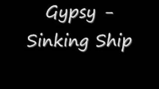 Gypsy - Sinking Ship