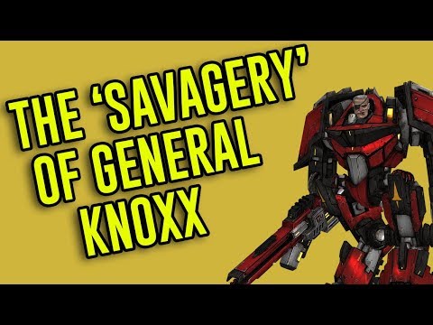 Borderlands - The Savagery of General Knoxx